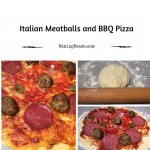Italian Meatballs and BBQ Pizza