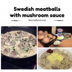 Swedish Meatballs with Mushroom Sauce