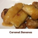 Caramel Bananas